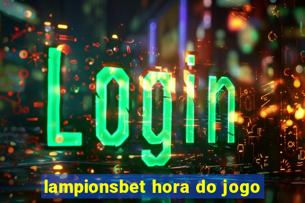 lampionsbet hora do jogo